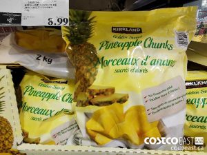 1055156
KIRKLAND SIGNATURE PINEAPPLE CHUNKS 2 kg 
($2.00 INSTANT SAVINGS EXPIRES ON 2021-05-16)
$6.99