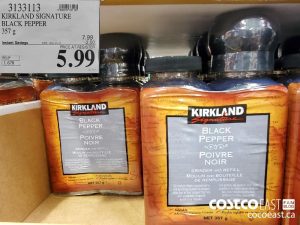 3133113
KIRKLAND SIGNATURE BLACK PEPPER 357 g 
($2.00 INSTANT SAVINGS EXPIRES ON 2021-05-23)
$5.99