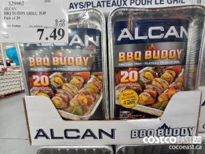 129462
ALCAN BBQ BUDDY GRILL TOP Pack of 20 
($2.00 INSTANT SAVINGS EXPIRES ON 2021-05-23)
$7.49