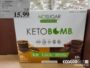 1399970
NO SUGAR KETO BOMBS 30 x 17g 
($4.00 INSTANT SAVINGS EXPIRES ON 2021-05-12)
$15.99