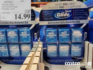 1457015
ORAL-B GLIDE ADVANCED FLOSS 6 PACKS x 40 M 
($4.00 INSTANT SAVINGS EXPIRES ON 2021-05-30)
$14.99