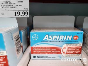401500
*BAYER ASPIRIN COATED LOW DOSE ASA 365 8IMG TABLETS  
($6.00 INSTANT SAVINGS EXPIRES ON 2021-05-23)
$19.99