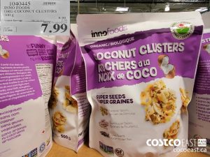 1040445
INNO FOODS ORG COCONUT CLUSTERS 500 g 
($2.00 INSTANT SAVINGS EXPIRES ON 2021-05-23)
$7.99