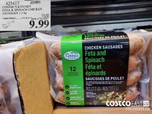 425417
CONNIE'S KITCHEN FETA and SPINACH CHICKEN SAUSAGES 1.1 kg 
($3.50 INSTANT SAVINGS EXPIRES ON 2021-05-30)
$9.99