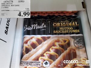 1456278
ERIE MEATS ORIGINAL HOT DOG 2 x 900G 
($2.00 INSTANT SAVINGS EXPIRES ON 2021-05-23)
$4.99