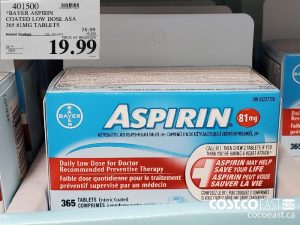 401500
“BAYER ASPIRIN COATED LOW DOSE ASA 365 81MG TABLETS  I2021-05-23  
($6.00 INSTANT SAVINGS)
$19.99