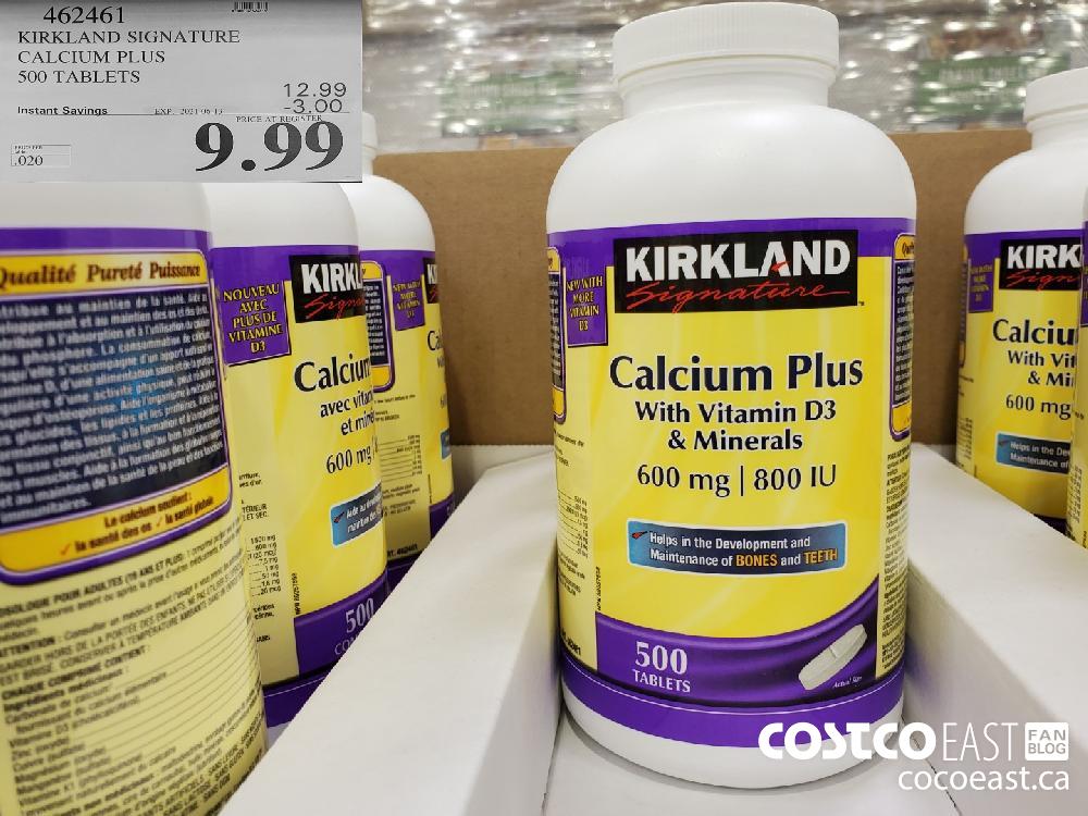 462461 KIRKLAND SIGNATURE CALCIUM PLUS 500 TABLETS ($3.00 INSTANT SAVINGS EXPIRES ON 2021-06-13) $9.99