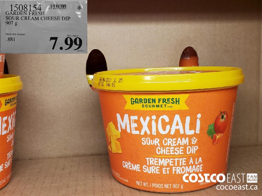 1508154 GARDEN FRESH SOUR CREAM CHEESE DIP 907 g $7.99
