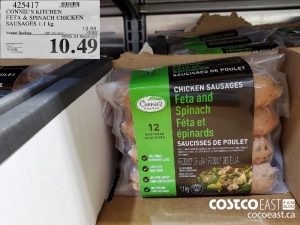 425417
CONNIE'S KITCHEN FETA & SPINACH CHICKEN SAUSAGES 1.1 kg 
($10.49 INSTANT SAVINGS EXPIRES ON 2021-06-27)
$10.49
