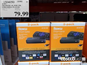 1504050
ROKU PREMIERE 4K HDR 2PK STREAMING PLAYER 
$79.99