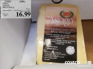 25883
ZERTO ASIAGO PRICE PER kg 
($5.00 INSTANT SAVINGS EXPIRES ON 2021-09-05)
$16.99