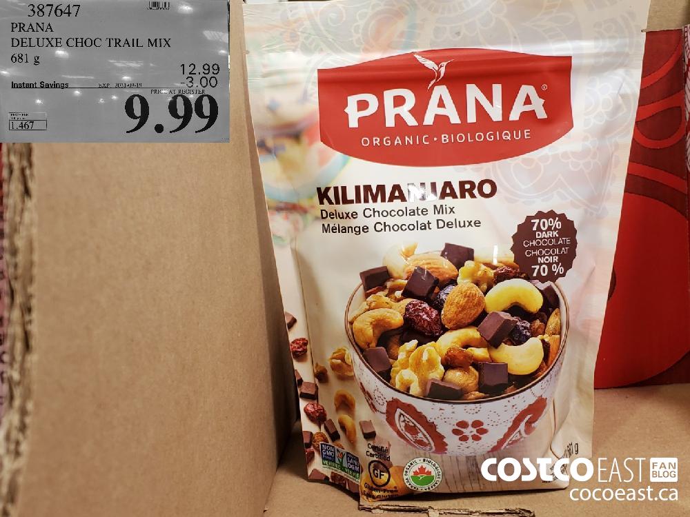 387647 PRANA DELUXE CHOC TRAIL MIX 681G ($3.00 INSTANT SAVINGS EXPIRES ON 2021-09-19) $9.99